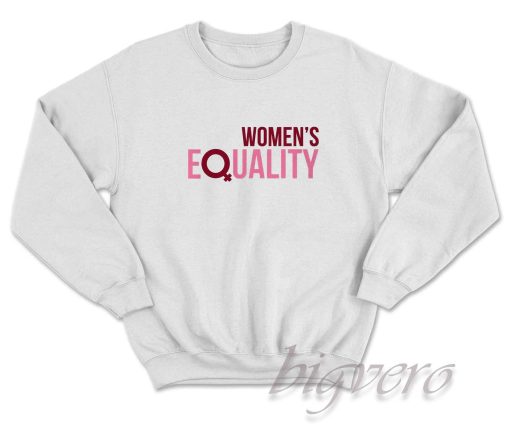 Women's Equality Sweatshirt