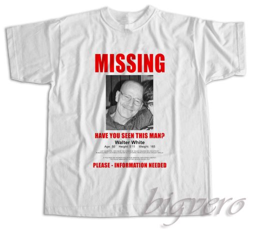 Breaking Bad Walter White Missing T-Shirt