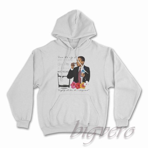 Barack Obama From The City Of Flint Michigan Hoodie