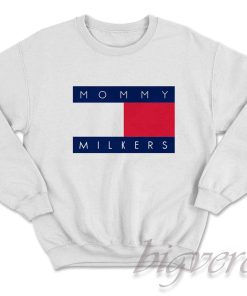 Mommy Milkers Sweatshirt