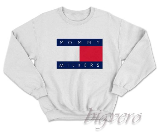 Mommy Milkers Sweatshirt
