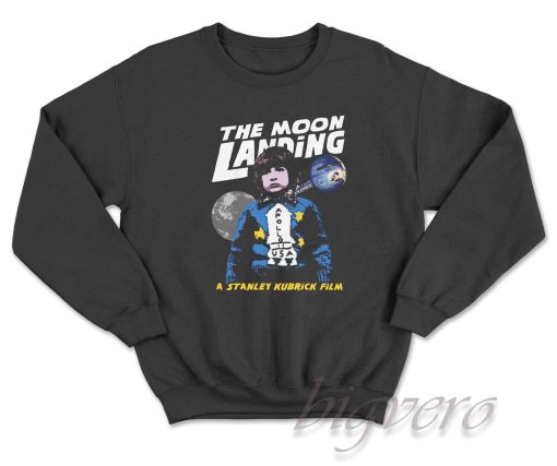 Stanley Kubrick's the Moon Landing Sweatshirt
