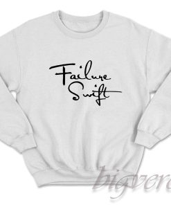 Failure Swift Sweatshirt