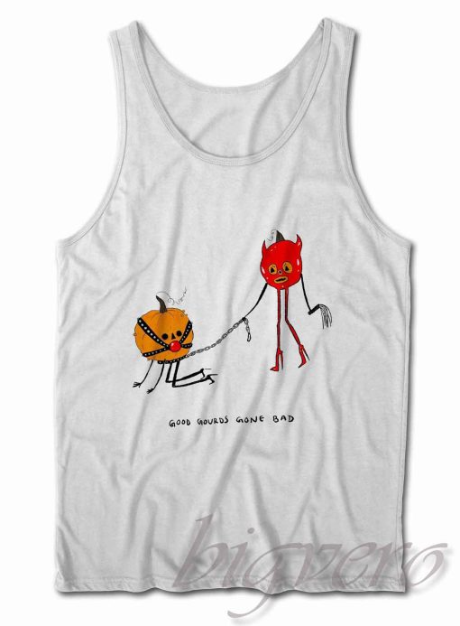 Good Gourds Gone Bad Tank Top