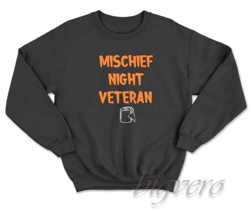 Halloween Mischief Night Veteran Sweatshirt