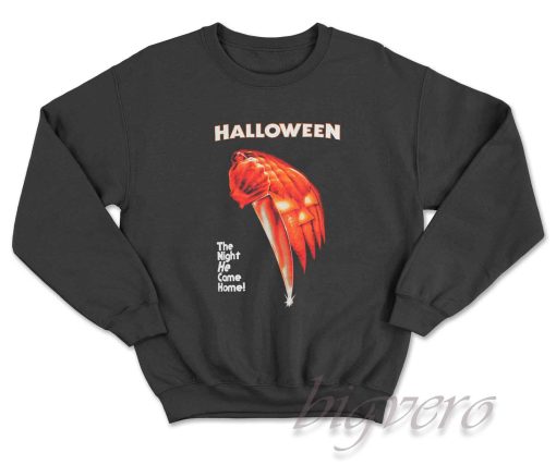 The Night He Came Home John Carpenter's Halloween Sweatshirt