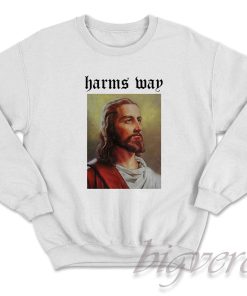 Harm's Way Jesus Sweatshirt