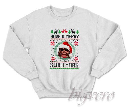 Have A Merry Swiftmas Sweatshirt