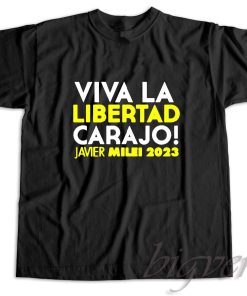 Roger Stone Viva La Libertad Carajo Javier Milei T-Shirt