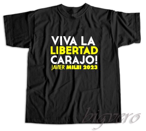 Roger Stone Viva La Libertad Carajo Javier Milei T-Shirt